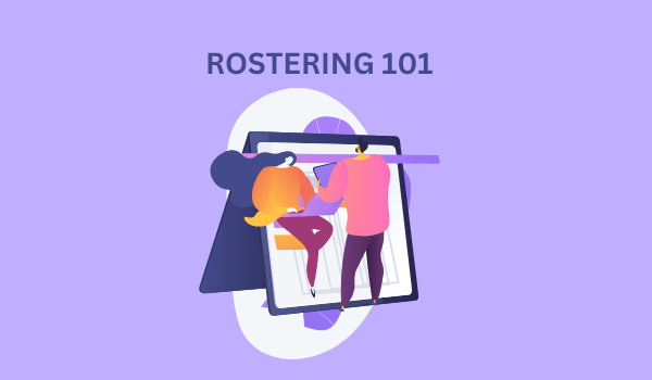 Thumbnail of Rostering 101